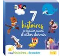 7 Histoires À Écouter Avant Daller Dormir (audiolibro)
