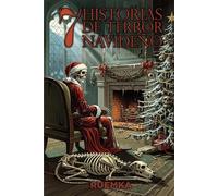 7 historias de terror navideño: El lado oscuro de la Navidad: criaturas, espectros y maldiciones