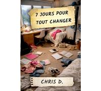 7 jours pour tout changer