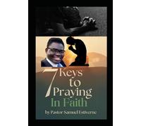 7 Keys to Praying in Faith: When we go by faith, we release the controls and trust God. (5 Ways to Grow Your Faith)