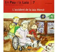 7. L'accident de la iaia Mercè (En Pau i la Laia)