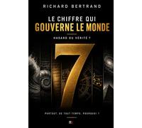 7: LE CHIFFRE QUI GOUVERNE LE MONDE