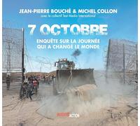 7 octobre: Enquête sur la journée qui a changé le monde