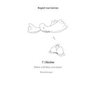 7. Oktober: When will they ever learn