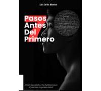 7 Pasos Antes Del Primero (ebook)