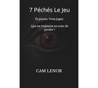 7 Péchés Le Jeu: Ils jouent. Vous jugez. Qui est vraiment en train de perdre ?