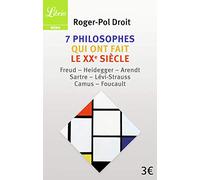 7 philosophes qui ont fait le XXe siècle