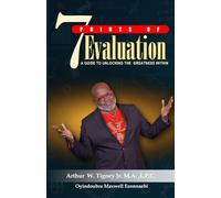 7 Points of Evaluation: Unlocking The Greatness Within: 3 (Building Beyond The Breaking Point)