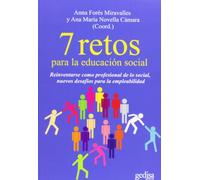 7 retos para la educación social: Reinventarse como profesional de lo social, nuevos desafíos para la empleabilidad (Psicología)