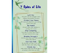 7 Rules Of Life: Motivational Keepsake Notebook for All Ages - Inspiring Journal with Encouraging Words - Great Gift for Celebrations and Any Occassion