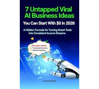 7 Untapped Viral AI Business Ideas You Can Start With $0 in 2026: A Hidden Formula for Turning Smart Tools into Consistent Income Streams