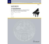7 Variationen über die Romanze „A peine au sortir de l’enfance“ aus „Joseph“ von Étienne Nicolas Méhul: pour piano. op. 28. WeV R.9. piano. Edition séparée.