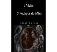 7 Vidas 7 Pedaços de mim