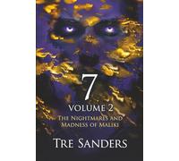 7 Volume 2: The Nightmares and Madness of Maliki (Saga 1)