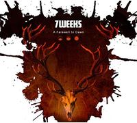 7 Weeks - A Farewell to Dawn