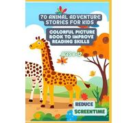 70 Animal Adventure Stories for Kids | Colorful Picture Book to Improve Reading Skills | Ages 4-12