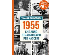 70 ANNI DI RICORDI: Regalo ideale per festeggiare il 70° Compleanno, con notizie e ricordi italiani per rivivere l’infanzia e la giovinezza. Perfetto per emozionare Uomini e Donne