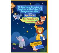 70 Bedtime Stories In English With Colorfull Images for Kids | Age 3 to 10 for Parents and Teachers