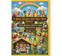 70 Bible Stories For Kids With Morals | With Bilingual English-Urdu Translations | For Age 4 to 10