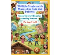 70 Bible Stories with Morals For Kids and Parents | Colourful Story Book for Reading Practice | For Age 4 to 10
