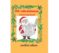 70+ Christmas Colouring book: 70+ Easy and Festive Coloring Pages for Boys and Girls | Holiday Gift Idea
