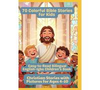 70 Colorful Bible Stories for Kids | Easy-to-Read Bilingual English-Igbo Children’s Book | Christian Stories with Pictures for Ages 4-10