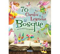 70 cuentos y leyendas del bosque