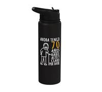 70 Cumpleaños | Ahora Tengo 70 Años | Divertido Aniversario Stainless Steel Insulated Water Bottle