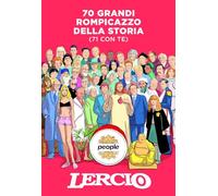 70 grandi rompicazzo della storia. (71 con te) (Storie)