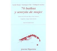 70 haikus y senryuus de mujer (Poesía Hiperión)