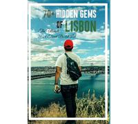 70+ Hidden Gems of Lisbon: The Ultimate 2024 Travel Bucket List