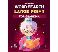 70 LARGE PRINT WORD SEARCH FOR GRANDMA - AUTUMN EDITION - WITH SOLUTIONS - PUZZLES - UK: Easy Word Search Book for Grandma and Seniors - Large Print - ... with Full Solutions - Autumn Themed Edition