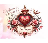 70 Love Coupon di Coppia per San Valentino, anniversari e altre occasioni speciali: Attività per Rafforzare i Legami di Coppia, Romantici, Divertenti. Amore e Complicità.