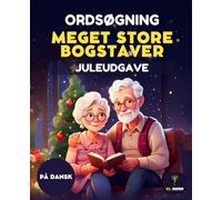 70 ORDSØGNING FOR SENIORER - STOR SKRIFT JUL UDGAVE | DANISH WORD SEARCH PUZZLE BOOK FOR SENIORS | LARGE PRINT BRAIN GAMES IN DANSK: Perfekt til ... med store bogstaver, julet tema og løsninger