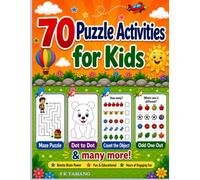 70 Puzzle Activities For Kids: Mazes, Spot the Difference, Dot-to-Dot, Count the Object, Match the Shadow & More (Kids Activity Book Collection)