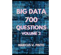 700 BIG DATA QUESTIONS - VOLUME 2: 19