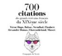 700 Citations Des Grands Écrivains Français Du Xixème Siècle (audiolib