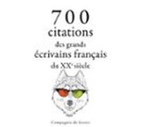 700 Citations Des Grands Écrivains Français Du Xxe Siècle (audiolibro)
