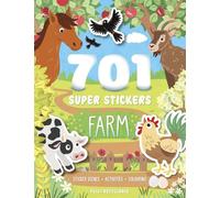 701 Super Stickers Farm: Sticker scenes, activities and colouring, plus over 700 stickers!