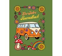 70er Jahre Malbuch für Erwachsene und Rentner- Nostalgisches Geschenk: Nostalgische Zeitreise mit detailreichen Retro-Motiven aus Alltag, Mode, ... für Eltern, Großeltern & Nostalgiefans