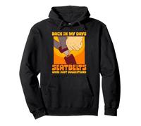 70s 80s Back In my Days Seatbelts Were Suggestions Sudadera con Capucha