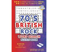 70s British Rock Word Search Puzzle Book: Easy-to-Read Word Searches About the Greatest British Rock Acts of the Seventies | 6x9 Inches, 112 Pages | ... Gift for Classic Rock Lovers and Music Fans