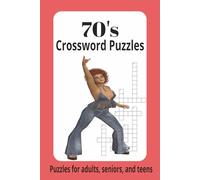 70's Crossword Puzzles: Crossword Puzzles about the hip1970's 6x9in 120 pages 50 plus puzzles ... gifts for vacations and relaxation