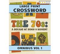 70s Crossword Puzzles - Large Print Omnibus volume 1: Crossword puzzles for adults and seniors in pocket size themed around the 1970's (Large Print Puzzles)