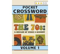 70s Crossword Puzzles - Pocket Edition volume 1: Crossword puzzles for adults and seniors in pocket size themed around the 1970's (Pocket Edition Crossword Puzzles)