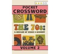 70s Crossword Puzzles - Pocket Edition volume 2: Crossword puzzles for adults and seniors in pocket size themed around the 1970's (Pocket Edition Crossword Puzzles)