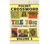 70s Crossword Puzzles - Pocket Edition volume 3: Crossword puzzles for adults and seniors in pocket size themed around the 1970's (Pocket Edition Crossword Puzzles)