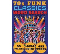 70s Funk Classics Word Search: Brain Games Word Search for Adults - Soul Train Edition with Easy to Read Print - 1970s Funk Nostalgia
