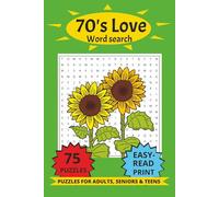 70's Love Word Search Puzzle Book: Word Searches With Easy-to-Read Print. Come hang with our vibe | 6X9 inches - 75 Puzzles - 21 words each. Great for Gift, Vacation, Holidays and Free Time.