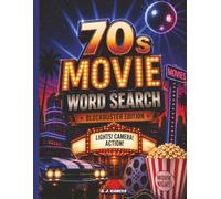 70s Movie Word Search: Blockbuster Edition: 65 Nostalgic Puzzles Featuring Classic Movies, TV Shows, Legendary Characters, and Retro Pop Culture from the 1970s (The Retro Decades Word Search Series)